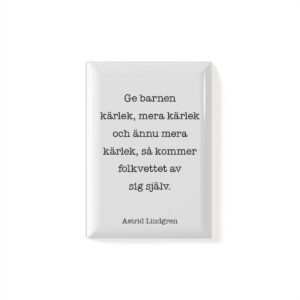 Magnet Ge barnen kärlek