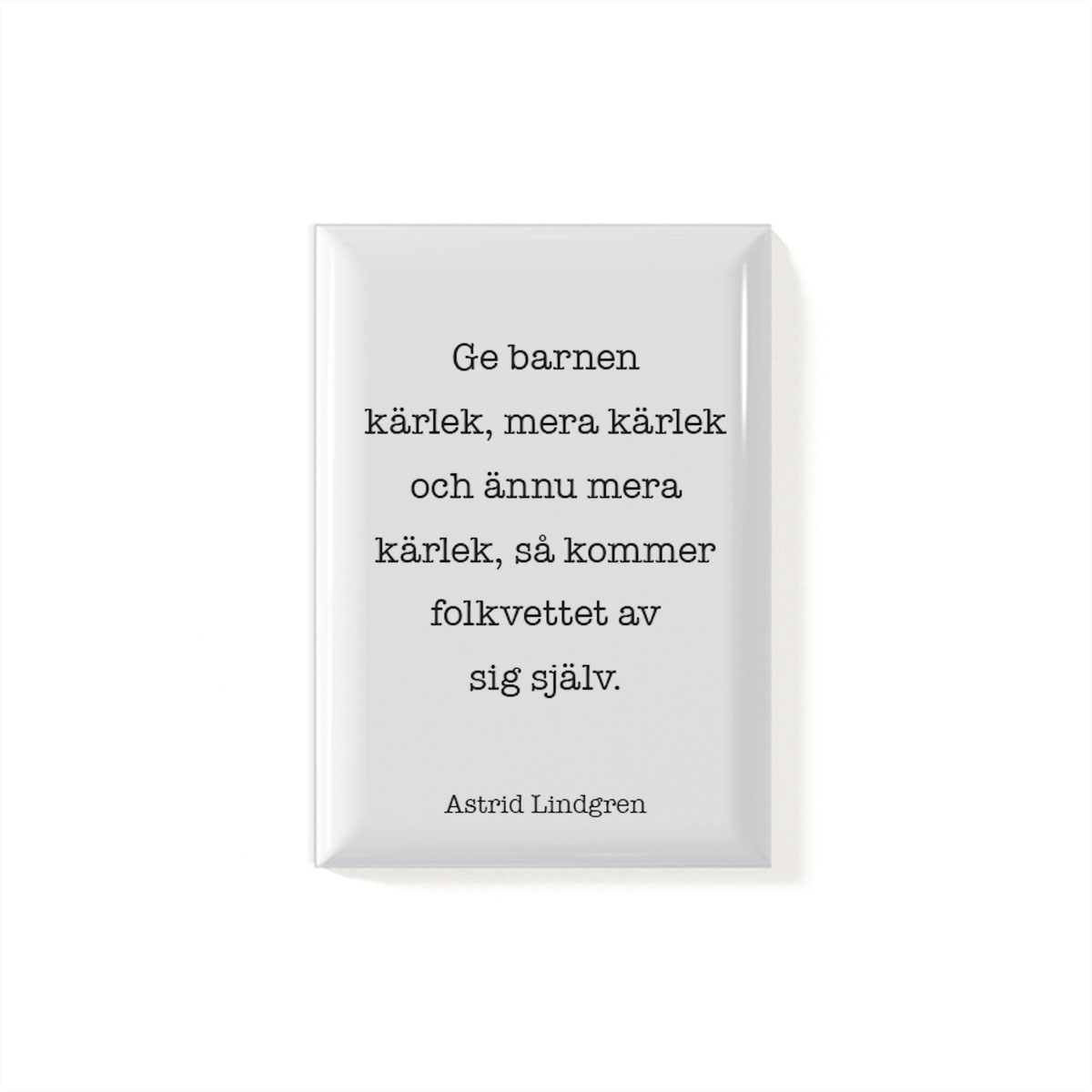 Magnet Ge barnen kärlek
